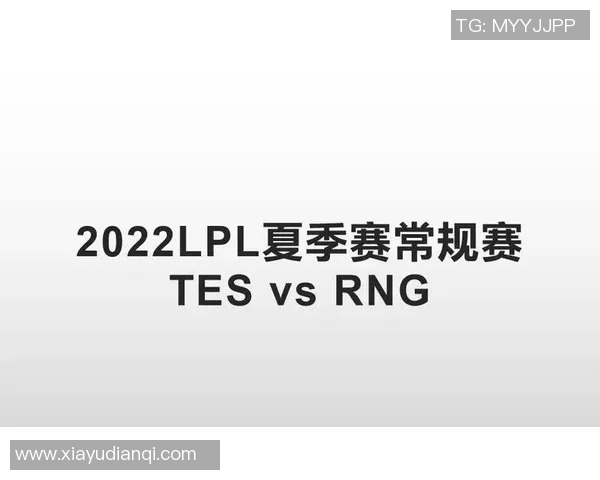 赛后复盘TES与RNG对决的战术分析与技术细节探讨实时新闻 赛后复盘TES与RNG对决的战术分析与技术细节探讨实时新闻